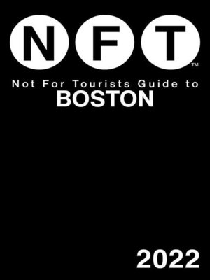 cover image of Not For Tourists Guide to Boston 2022